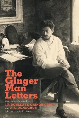 The Ginger Man Letters - J. P. Donleavy