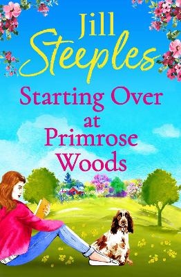 Starting Over at Primrose Woods - Jill Steeples