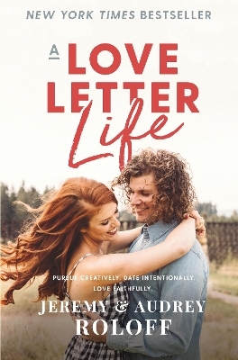 A Love Letter Life - Jeremy Roloff, Audrey Roloff
