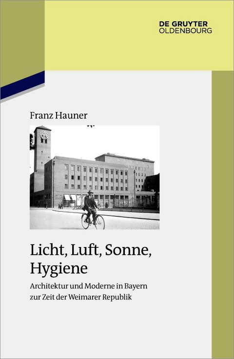 Licht, Luft, Sonne, Hygiene - Franz Hauner