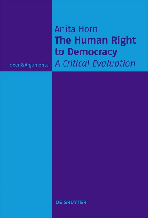 The Human Right to Democracy - Anita Horn