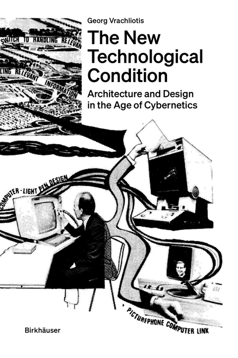 The New Technological Condition - Georg Vrachliotis
