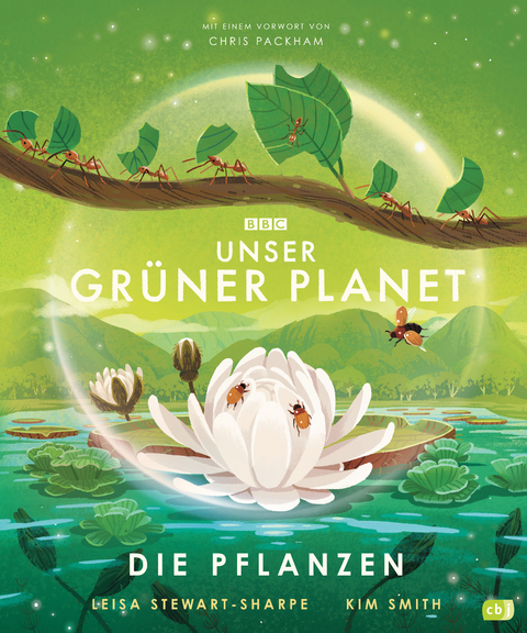 Unser grüner Planet - Die Pflanzen - Leisa Stewart-Sharpe