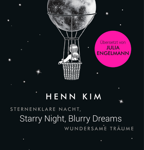 Starry Night, Blurry Dreams - Sternenklare Nacht, wundersame Träume - Henn Kim