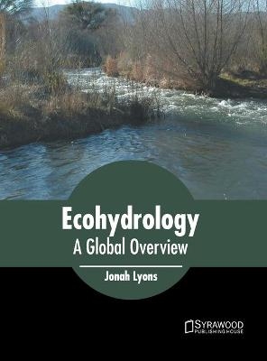 Ecohydrology: A Global Overview - 