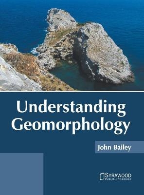 Understanding Geomorphology - 