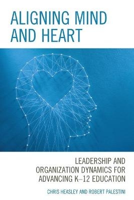 Aligning Mind and Heart - Chris Heasley, Robert Palestini