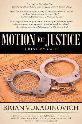 Motion for Justice - Brian Vukadinovich