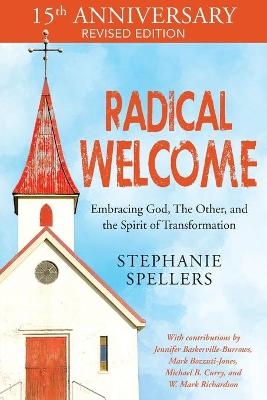 Radical Welcome - Stephanie Spellers