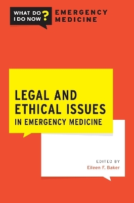 Legal and Ethical Issues in Emergency Medicine - 