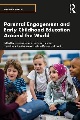 Parental Engagement and Early Childhood Education Around the World - 