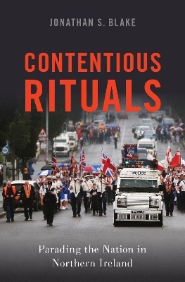 Contentious Rituals - Jonathan S. Blake