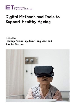 Digital Methods and Tools to Support Healthy Ageing - 