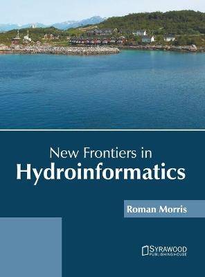 New Frontiers in Hydroinformatics - 