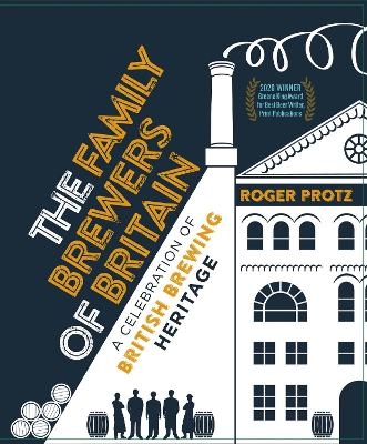 The Family Brewers of Britain - Roger Protz