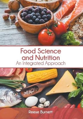 Food Science and Nutrition: An Integrated Approach - 