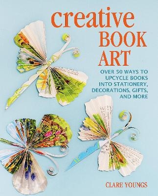 Creative Book Art - Clare Youngs