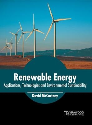 Renewable Energy: Applications, Technologies and Environmental Sustainability - 
