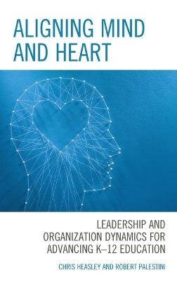 Aligning Mind and Heart - Chris Heasley, Robert Palestini