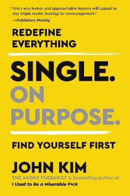 Single On Purpose - John Kim