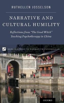 Narrative and Cultural Humility - Ruthellen Josselson
