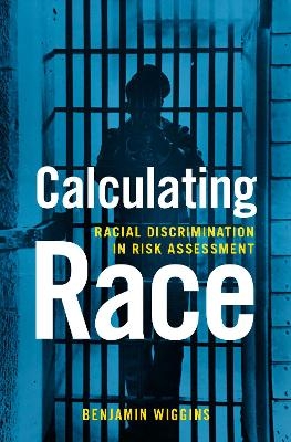 Calculating Race - Benjamin Wiggins