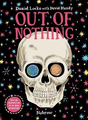 Out of Nothing - Adam Rutherford, Daniel Locke, David Blandy