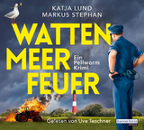 Wattenmeerfeuer - Katja Lund, Markus Stephan
