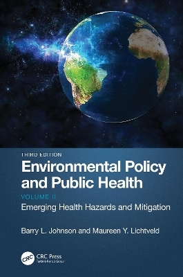 Environmental Policy and Public Health - Barry L. Johnson, Maureen Y. Lichtveld