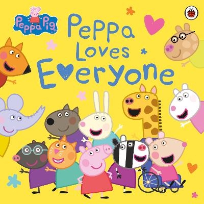 Peppa Pig: Peppa Loves Everyone -  Peppa Pig