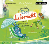 Der kleine Esel Liebernicht und ein Sommer voller Abenteuer - Martin Baltscheit