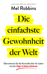 Die einfachste Gewohnheit der Welt - Mel Robbins