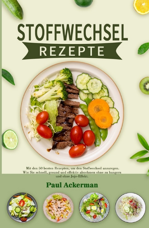 Stoffwechsel Rezepte - Paul Ackerman