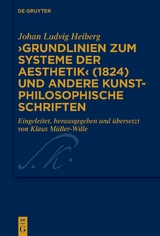 ›Grundlinien zum Systeme der Aesthetik‹ (1824) und andere kunstphilosophische Schriften - Johan Ludvig Heiberg