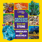 Mein großes Buch der Steine, Mineralien und Muscheln - Moira Rose Donohue