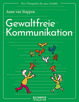 Das Übungsheft für gute Gefühle – Gewaltfreie Kommunikation - Van Stappen, Anne