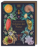 Große und kleine Schätze der Natur. Große und kleine Schätze der Natur - Ben Hoare