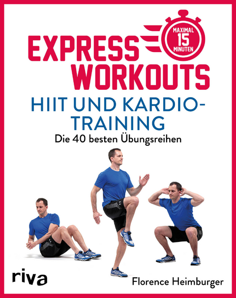 Express-Workouts – HIIT und Kardiotraining - Florence Heimburger