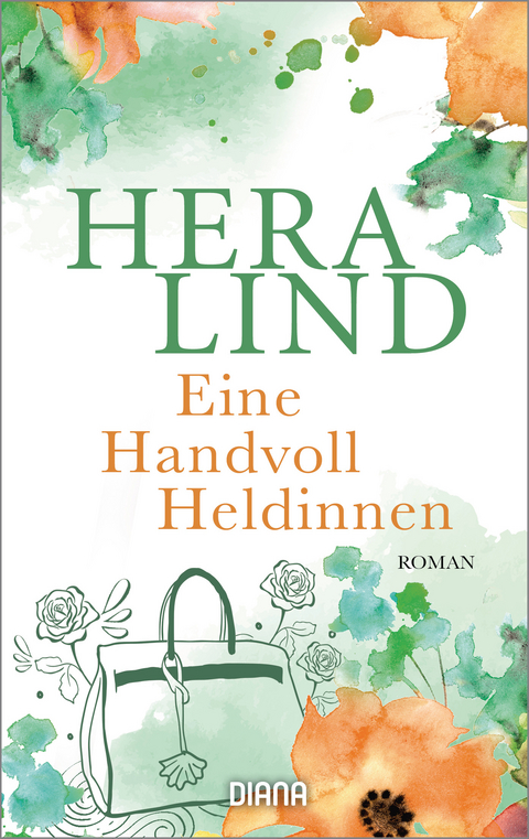 Eine Handvoll Heldinnen - Hera Lind