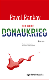 Der kleine Donaukrieg - Pavol Rankov