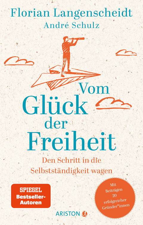 Vom Glück der Freiheit - Florian Langenscheidt, André Schulz