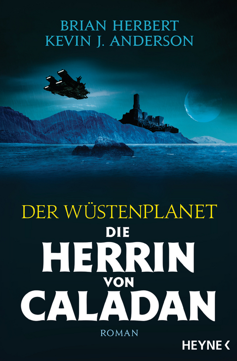 Der Wüstenplanet - die Herrin von Caladan - Brian Herbert, Kevin J. Anderson