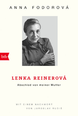 Lenka Reinerová - Abschied von meiner Mutter - Anna Fodorová