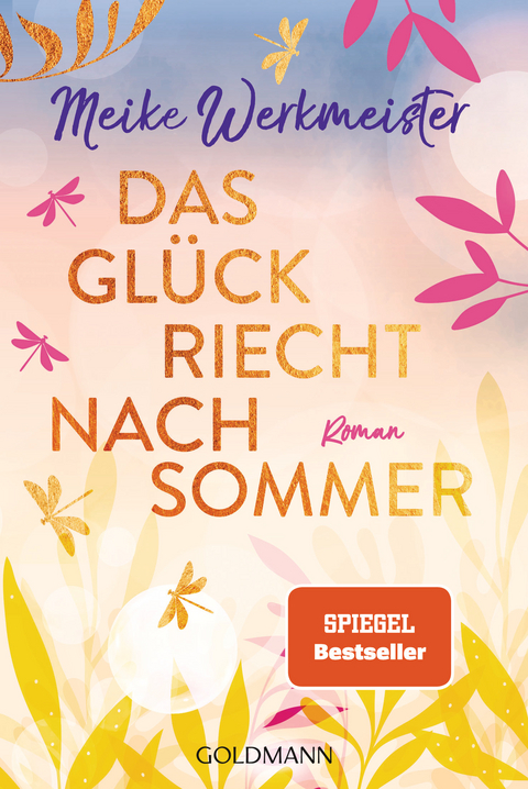 Das Glück riecht nach Sommer - Meike Werkmeister