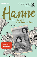 Hanne. Die Leute gucken schon - Felicitas Fuchs