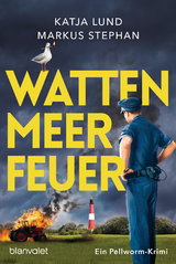 Wattenmeerfeuer - Katja Lund, Markus Stephan