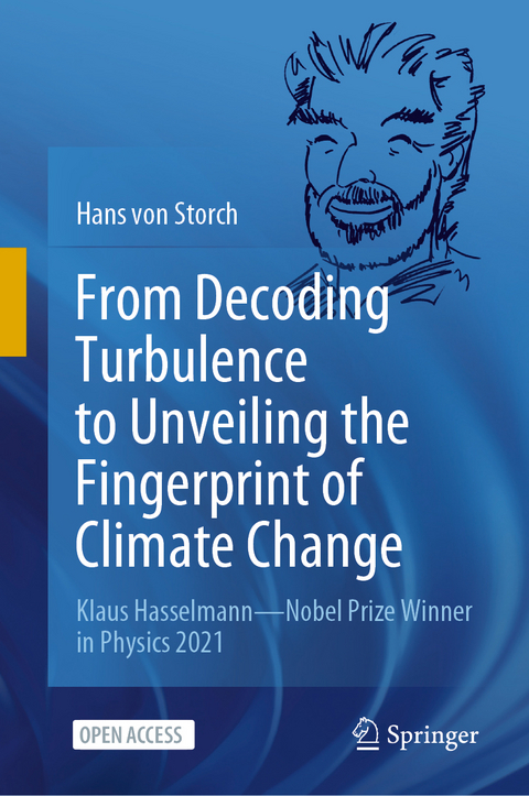 From Decoding Turbulence to Unveiling the Fingerprint of Climate Change - Hans Von Storch