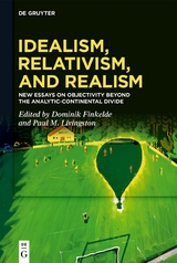 Idealism, Relativism and Realism - 