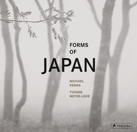 Forms of Japan: Michael Kenna (deutsche Ausgabe) - Michael Kenna, Yvonne Meyer-Lohr