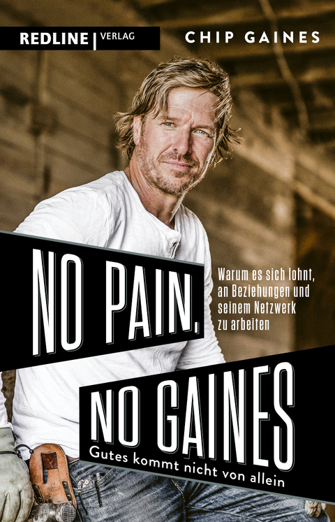 No Pain, No Gaines - Chip Gaines